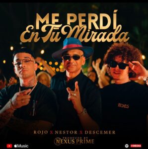 El Rojo, Néstor Meness y Descemer Bueno presentan “Me Perdí en Tu Mirada”, una propuesta romántica que fusiona el pop urbano con esencia tropical